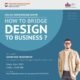 Kuliah Umum How to Bridge Design to Business