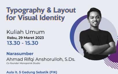 Kuliah Umum : Typography and Layout for Visual Identity